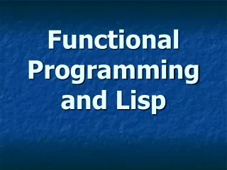 Functional Programming and Lisp