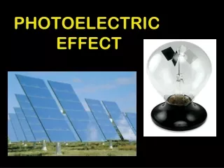PHOTOELECTRIC  EFFECT