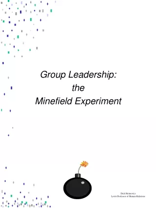 Group Leadership: the Minefield Experiment