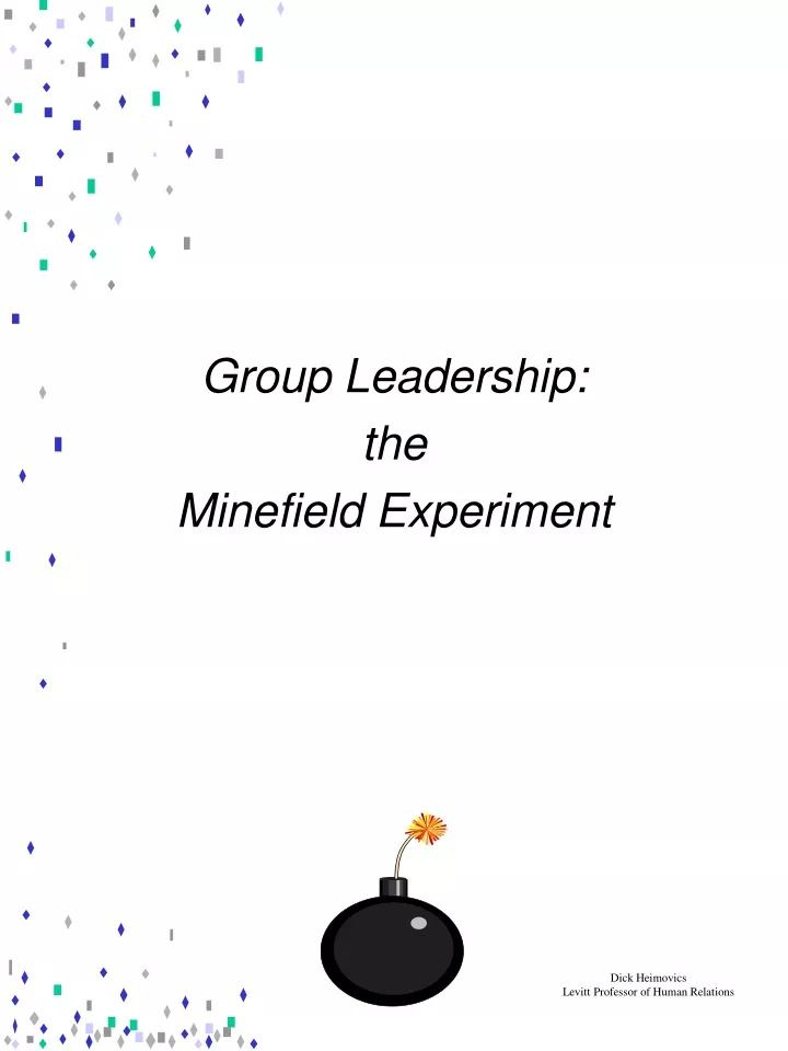 group leadership the minefield experiment