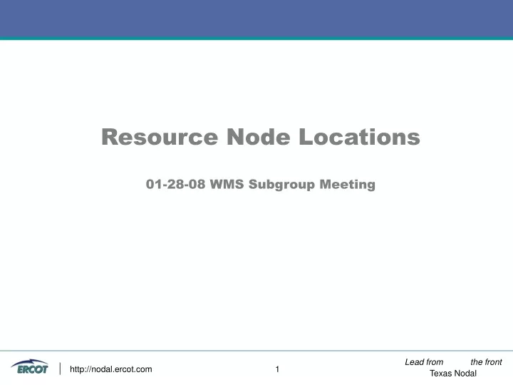 resource node locations 01 28 08 wms subgroup meeting