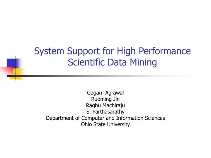 system support for high performance scientific data mining
