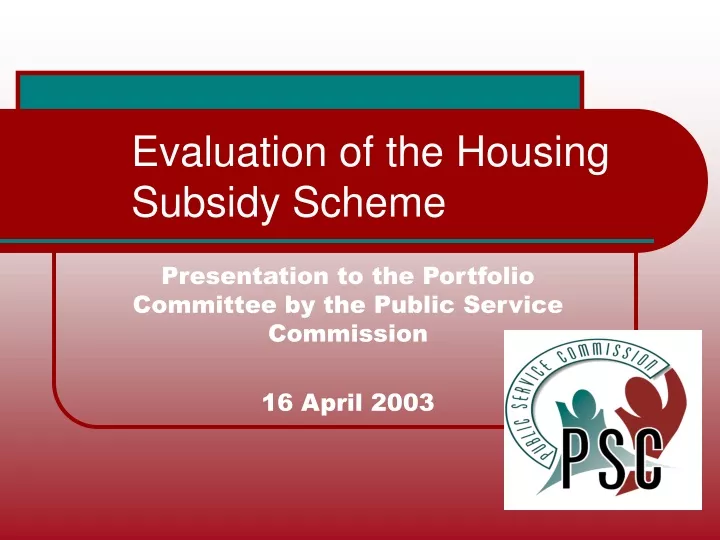 evaluation of the housing subsidy scheme