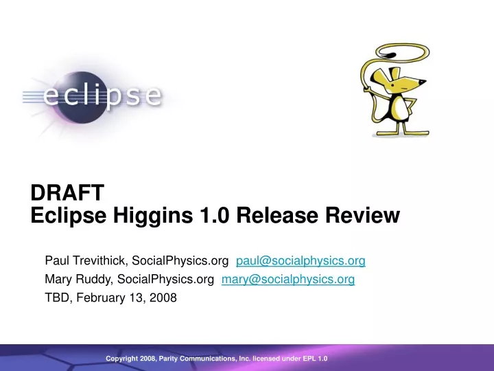 draft eclipse higgins 1 0 release review