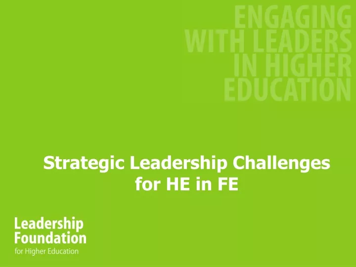 strategic leadership challenges for he in fe