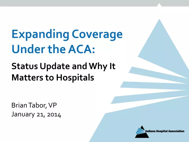 expanding coverage under the aca status update