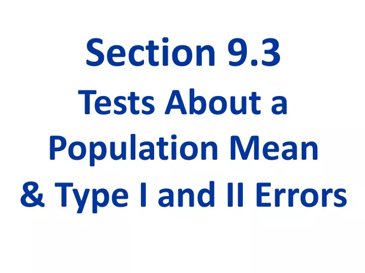 section 9 3 tests about a population mean type