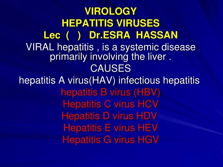 virology hepatitis viruses lec dr esra hassan