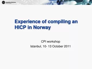 Experience of compiling an HICP in Norway