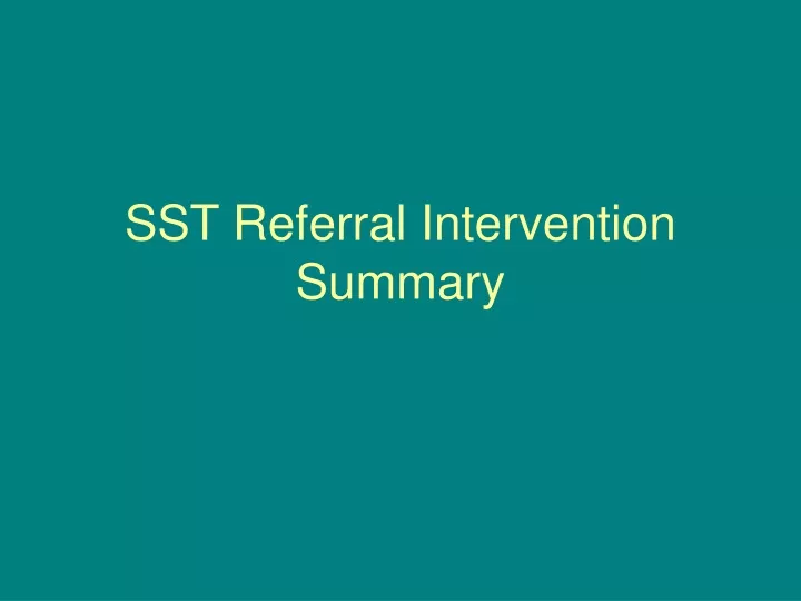 sst referral intervention summary