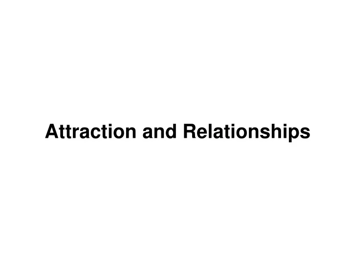 attraction and relationships