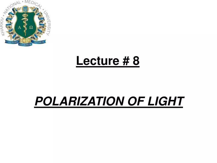 lecture 8 polarization of l ight