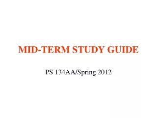 MID-TERM STUDY GUIDE