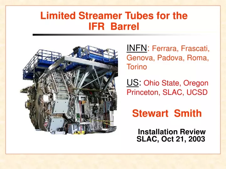 limited streamer tubes for the ifr barrel