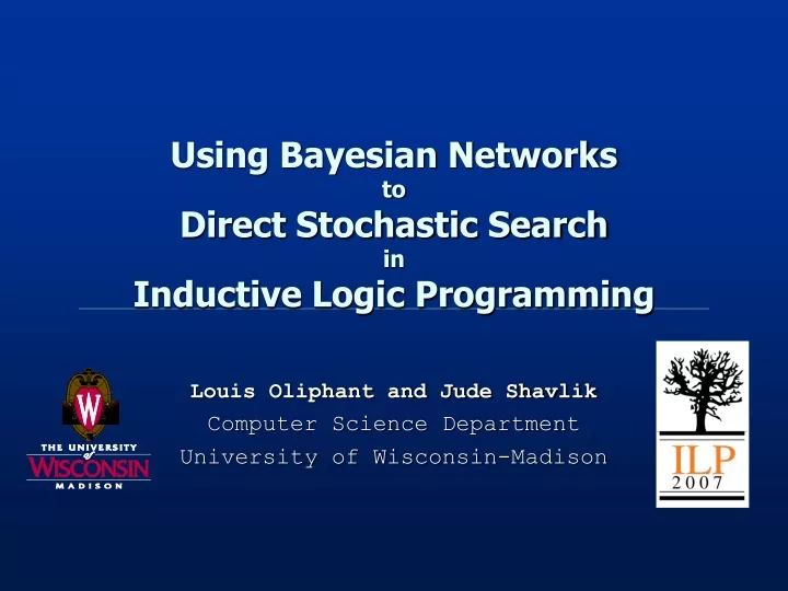 using bayesian networks to direct stochastic search in inductive logic programming