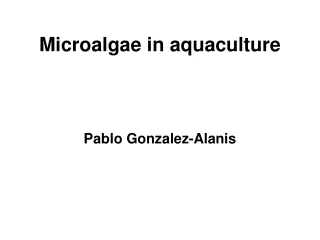 Microalgae in aquaculture