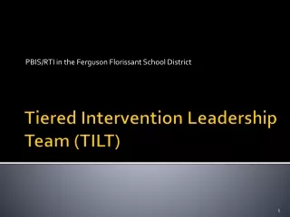 Tiered Intervention Leadership Team (TILT)