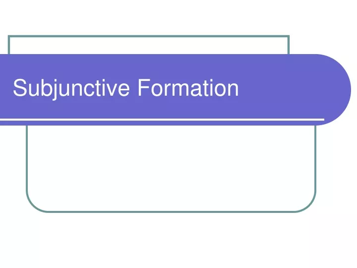 subjunctive formation