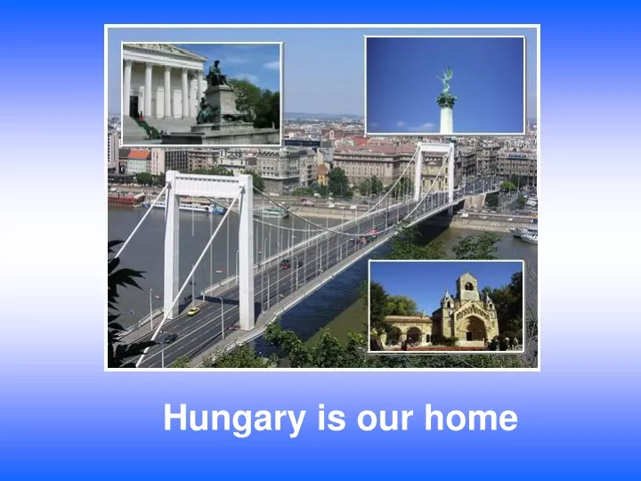 hungary is our home