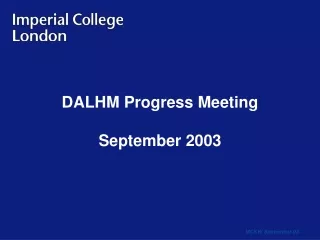 DALHM Progress Meeting September 2003