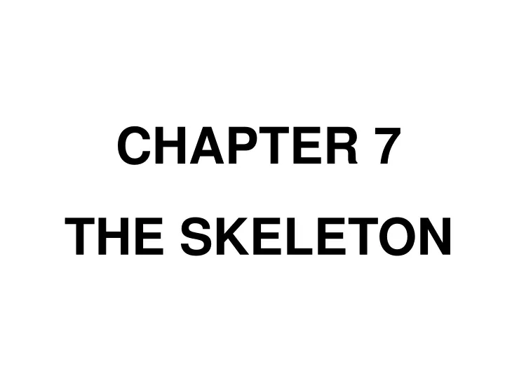 chapter 7 the skeleton