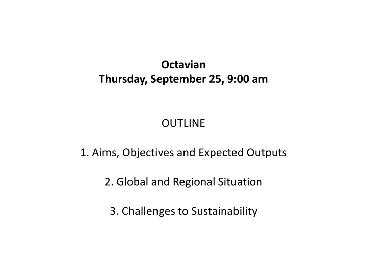 octavian thursday september 25 9 00 am outline