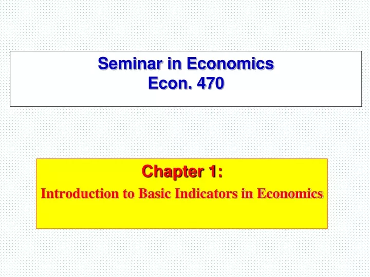 seminar in economics econ 470