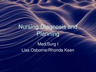 Nursing Diagnosis and Planning