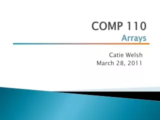 COMP 110 Arrays