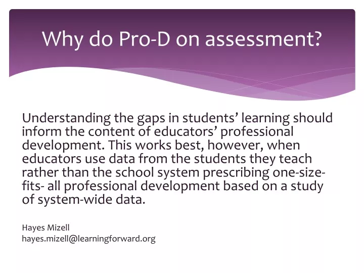 why do pro d on assessment