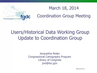 Users/Historical Data Working Group Update to Coordination Group