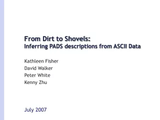 From Dirt to Shovels: Inferring PADS descriptions from ASCII Data