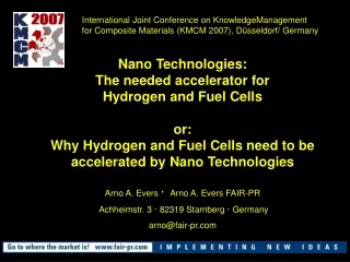 Nano Technologies: The needed accelerator for  Hydrogen and Fuel Cells or: