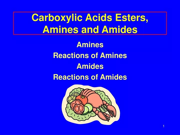 carboxylic acids esters amines and amides