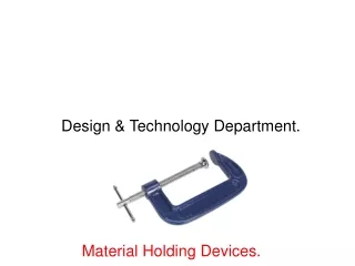 Material Holding Devices.