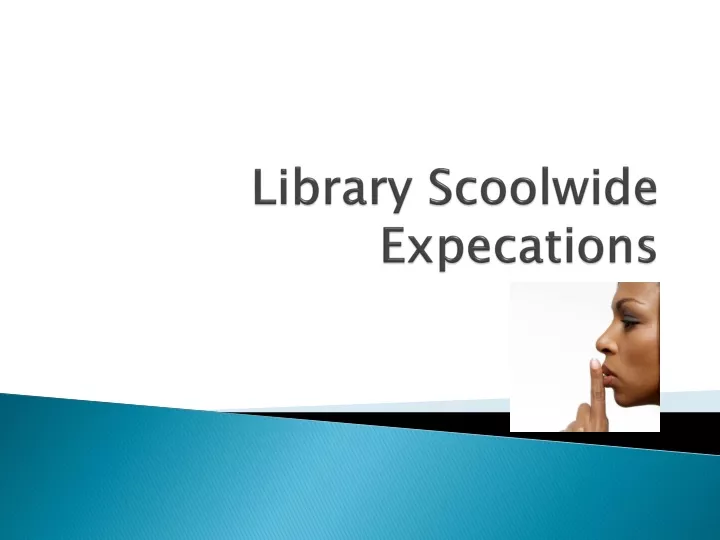 library scoolwide expecations