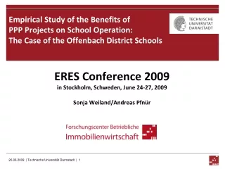 ERES Conference 2009 in Stockholm, Schweden, June 24-27, 2009 Sonja Weiland/Andreas Pfnür