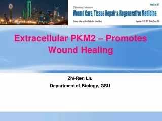 Extracellular PKM2 – Promotes Wound Healing