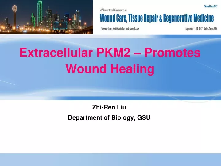 extracellular pkm2 promotes wound healing