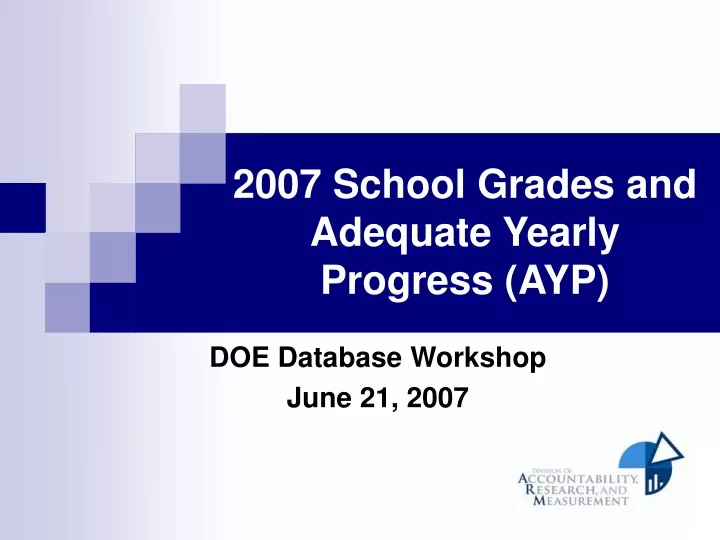 2007 school grades and adequate yearly progress ayp