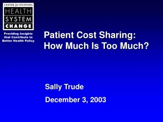 Patient Cost Sharing:  How Much Is Too Much?