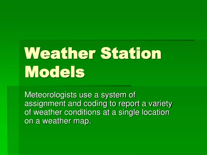 Ppt Weather Station Models Powerpoint Presentation Free Download