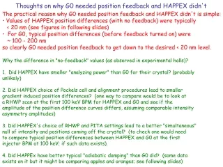 Thoughts on why G0 needed position feedback and HAPPEX didn't