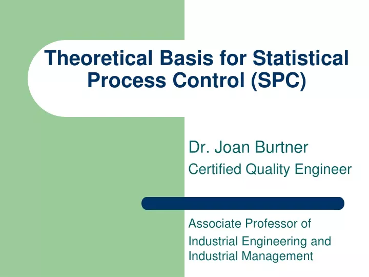 theoretical basis for statistical process control spc