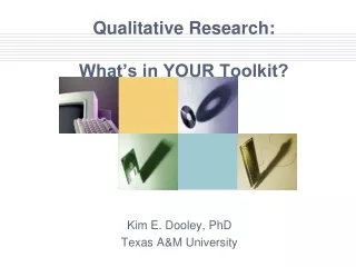 Qualitative Research: What’s in YOUR Toolkit?