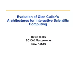 Evolution of Glen Culler’s Architectures for Interactive Scientific Computing