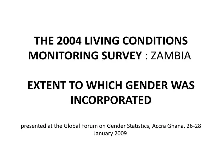 the 2004 living conditions monitoring survey