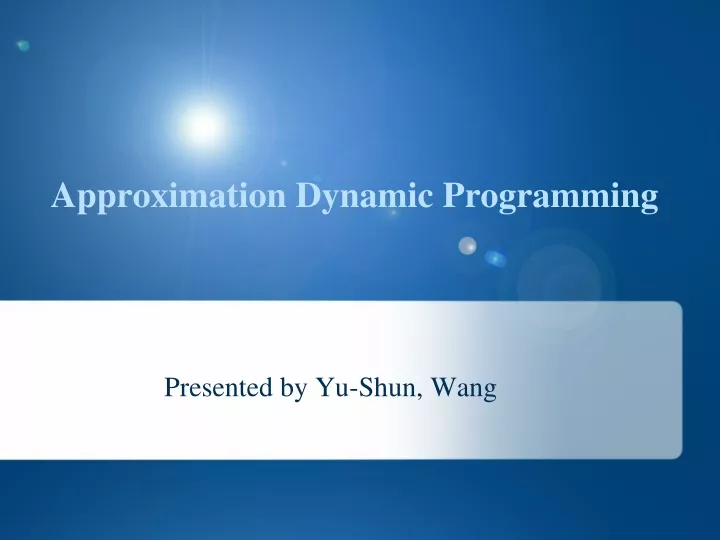 approximation dynamic programming