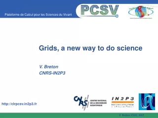 Grids, a new way to do science