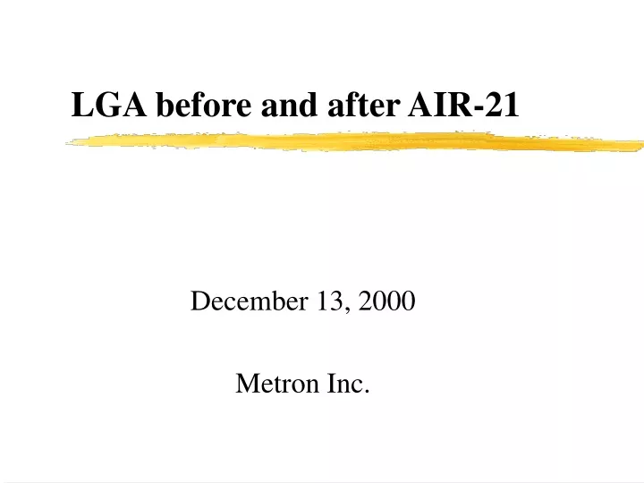 lga before and after air 21
